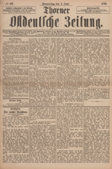 Thorner Ostdeutsche Zeitung. 1896, № 129 (4 Juni)