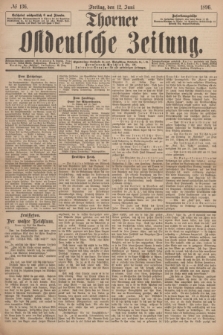 Thorner Ostdeutsche Zeitung. 1896, № 136 (12 Juni)