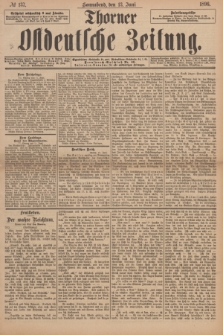 Thorner Ostdeutsche Zeitung. 1896, № 137 (13 Juni)