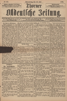 Thorner Ostdeutsche Zeitung. 1896, № 165 (16 Juli)