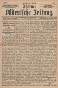 Thorner Ostdeutsche Zeitung. 1896, № 180 (2 August) + dod.
