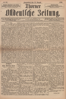 Thorner Ostdeutsche Zeitung. 1896, № 197 (22 August)