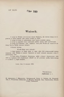 [Kadencja VII, sesja III, al. 100] Alegata do Sprawozdań Stenograficznych z Trzeciej Sesyi Siódmego Peryodu Sejmu Krajowego Królestwa Galicyi i Lodomeryi wraz z Wielkiem Księstwem Krakowskiem z roku 1897/8. Alegat 100