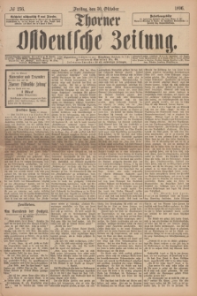 Thorner Ostdeutsche Zeitung. 1896, № 256 (30 Oktober)