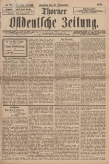 Thorner Ostdeutsche Zeitung. 1896, № 281 (29 November) - Erstes Blatt