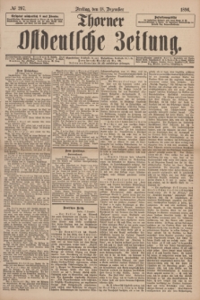 Thorner Ostdeutsche Zeitung. 1896, № 297 (18 Dezember)