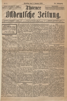 Thorner Ostdeutsche Zeitung. Jg.26, № 2 (3 Januar 1899) + dod.