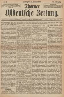 Thorner Ostdeutsche Zeitung. Jg.26, № 11 (13 Januar 1899) + dod.