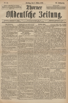 Thorner Ostdeutsche Zeitung. Jg.26, № 53 (3 März 1899)