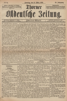 Thorner Ostdeutsche Zeitung. Jg.26, № 61 (12 März 1899) - Zweites Blatt