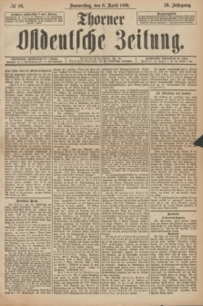 Thorner Ostdeutsche Zeitung. Jg.26, № 80 (6 April 1899) + dod.
