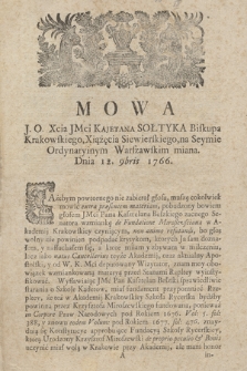 Mowa J. O. Xcia JMci Kajetana Sołtyka Biskupa Krakowskiego, Xsiążęcia Siewierskiego, na Seymie Ordynaryinym Warszawskim miana. Dnia 12. 9bris 1766