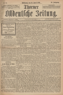 Thorner Ostdeutsche Zeitung. Jg.26, № 97 (26 April 1899) + dod.