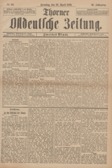 Thorner Ostdeutsche Zeitung. Jg.26, № 101 (30 April 1899) - Zweites Blatt + dod.