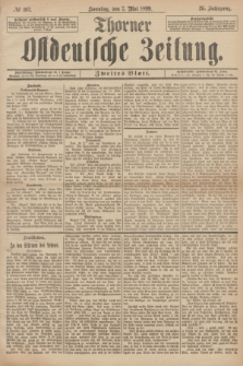 Thorner Ostdeutsche Zeitung. Jg.26, № 107 (7 Mai 1899) - Zweites Blatt + dod.