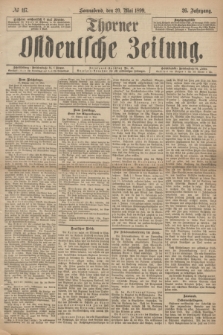Thorner Ostdeutsche Zeitung. Jg.26, № 117 (20 Mai 1899) + dod.