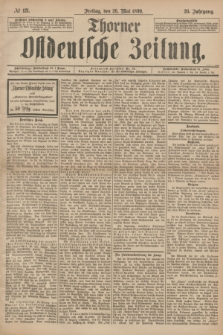 Thorner Ostdeutsche Zeitung. Jg.26, № 121 (26 Mai 1899) + dod.
