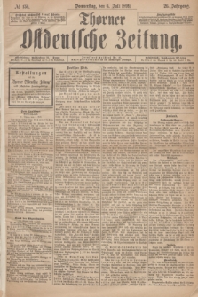 Thorner Ostdeutsche Zeitung. Jg.26, № 156 (6 Juli 1899) + dod.