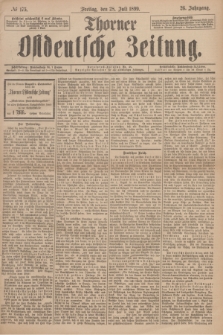 Thorner Ostdeutsche Zeitung. Jg.26, № 175 (28 Juli 1899) + dod.