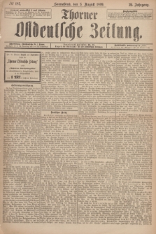 Thorner Ostdeutsche Zeitung. Jg.26, № 182 (5 August 1899) + dod.