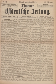 Thorner Ostdeutsche Zeitung. Jg.26, № 191 (16 August 1899) + dod.