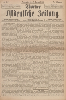 Thorner Ostdeutsche Zeitung. Jg.26, № 192 (17 August 1899) + dod.