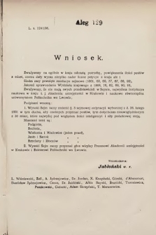 [Kadencja VII, sesja III, al. 129] Alegata do Sprawozdań Stenograficznych z Trzeciej Sesyi Siódmego Peryodu Sejmu Krajowego Królestwa Galicyi i Lodomeryi wraz z Wielkiem Księstwem Krakowskiem z roku 1897/8. Alegat 129