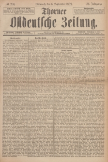 Thorner Ostdeutsche Zeitung. Jg.26, № 209 (6 September 1899) + dod.