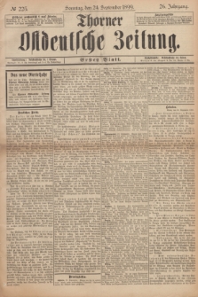 Thorner Ostdeutsche Zeitung. Jg.26, № 225 (24 September 1899) - Erstes Blatt