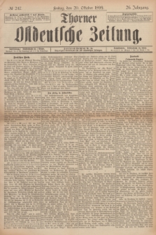 Thorner Ostdeutsche Zeitung. Jg.26, № 247 (20 Oktober 1899) + dod.
