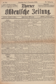 Thorner Ostdeutsche Zeitung. Jg.26, № 261 (5 November 1899) - Zweites Blatt