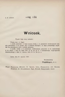 [Kadencja VII, sesja III, al. 134] Alegata do Sprawozdań Stenograficznych z Trzeciej Sesyi Siódmego Peryodu Sejmu Krajowego Królestwa Galicyi i Lodomeryi wraz z Wielkiem Księstwem Krakowskiem z roku 1897/8. Alegat 134