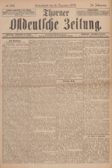 Thorner Ostdeutsche Zeitung. Jg.26, № 295 (16 Dezember 1899) + dod.