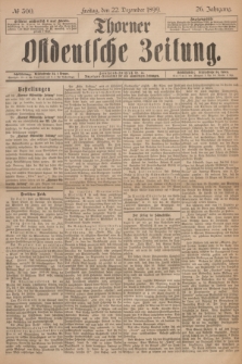 Thorner Ostdeutsche Zeitung. Jg.26, № 300 (22 Dezember 1899) + dod.
