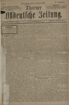 Thorner Ostdeutsche Zeitung. Jg.27, № 2 (4 Januar 1900) + dod.