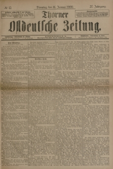 Thorner Ostdeutsche Zeitung. Jg.27, № 12 (16 Januar 1900) + dod.