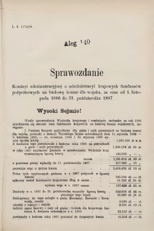 [Kadencja VII, sesja III, al. 140] Alegata do Sprawozdań Stenograficznych z Trzeciej Sesyi Siódmego Peryodu Sejmu Krajowego Królestwa Galicyi i Lodomeryi wraz z Wielkiem Księstwem Krakowskiem z roku 1897/8. Alegat 140