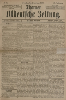 Thorner Ostdeutsche Zeitung. Jg.27, № 41 (18 Februar 1900) - Erstes Blatt