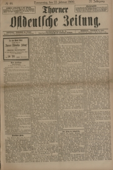 Thorner Ostdeutsche Zeitung. Jg.27, № 44 (22 Februar 1900) + dod.