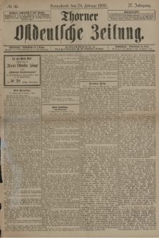 Thorner Ostdeutsche Zeitung. Jg.27, № 46 (24 Februar 1900) + dod.