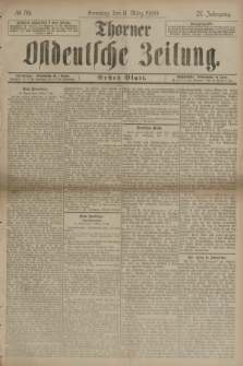 Thorner Ostdeutsche Zeitung. Jg.27, № 59 (11 März 1900) - Erstes Blatt