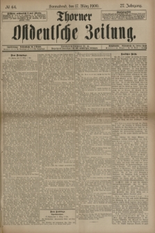 Thorner Ostdeutsche Zeitung. Jg.27, № 64 (17 März 1900) + dod.