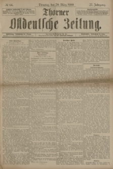 Thorner Ostdeutsche Zeitung. Jg.27, № 66 (20 März 1900) + dod.