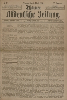 Thorner Ostdeutsche Zeitung. Jg.27, № 78 (3 April 1900) + dod.