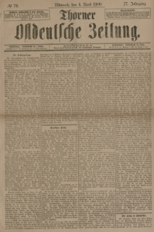 Thorner Ostdeutsche Zeitung. Jg.27, № 79 (4 April 1900) + dod.
