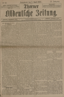 Thorner Ostdeutsche Zeitung. Jg.27, № 82 (7 April 1900) + dod.