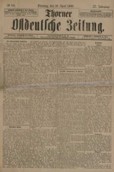 Thorner Ostdeutsche Zeitung. Jg.27, № 84 (10 April 1900) + dod.