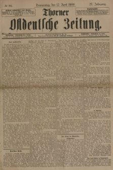 Thorner Ostdeutsche Zeitung. Jg.27, № 86 (12 April 1900) + dod.