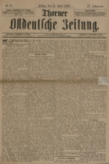 Thorner Ostdeutsche Zeitung. Jg.27, № 87 (13 April 1900) + dod.