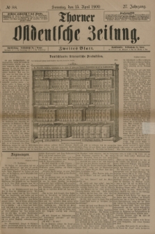 Thorner Ostdeutsche Zeitung. Jg.27, № 88 (15 April 1900) - Zweites Blatt